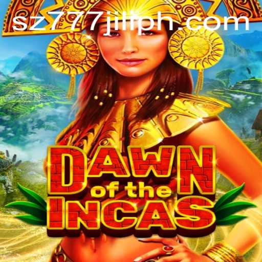 Dawn of the Incas: An Epic Gaming Adventure with SZ777 JILI
