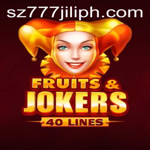 Exploring FruitsAndJokers40: A Vibrant Adventure in the World of SZ777 JILI