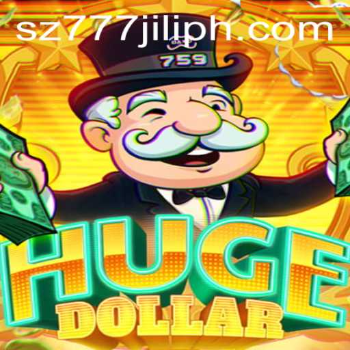 Unlock the Excitement of HugeDollar: Dive into the World of SZ777 JILI