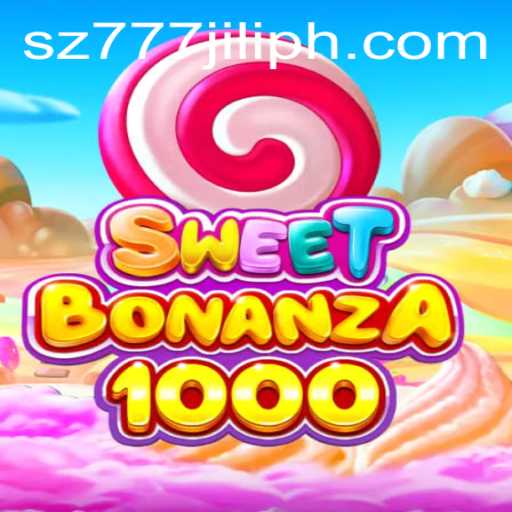 Discover SweetBonanza1000: The Thrilling World of Online Gaming with SZ777 and JILI